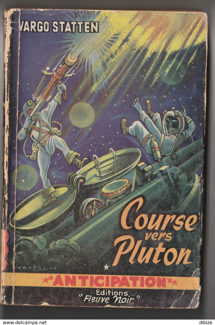 Anticipation. Vargo Statten. Course Vers Pluton. Fleuve Noir N° 20 De 1953. - Fleuve Noir