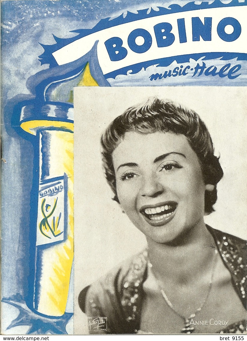 ANNIE CORDY PROGRAMME BOBINO  DU 16 MARS AU 28 MARS 1956 RENTREE DE LA GRANDE FANTAISISTE  VOIR LES SCANS - Programs