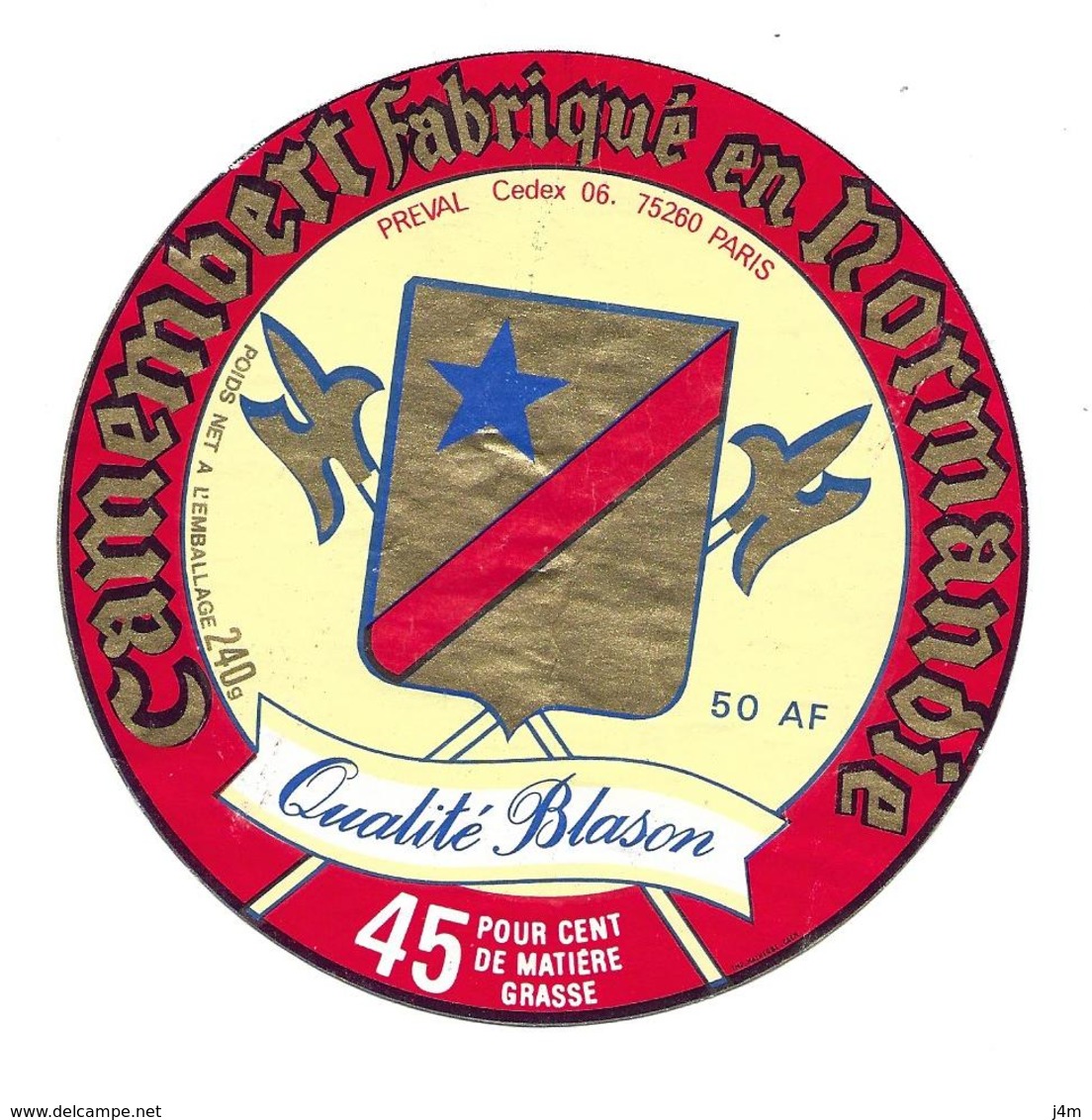 ETIQUETTE De FROMAGE..CAMEMBERT Fabriqué En NORMANDIE..Qualité Blason ( Manche 50 AF)..PREVAL - Fromage