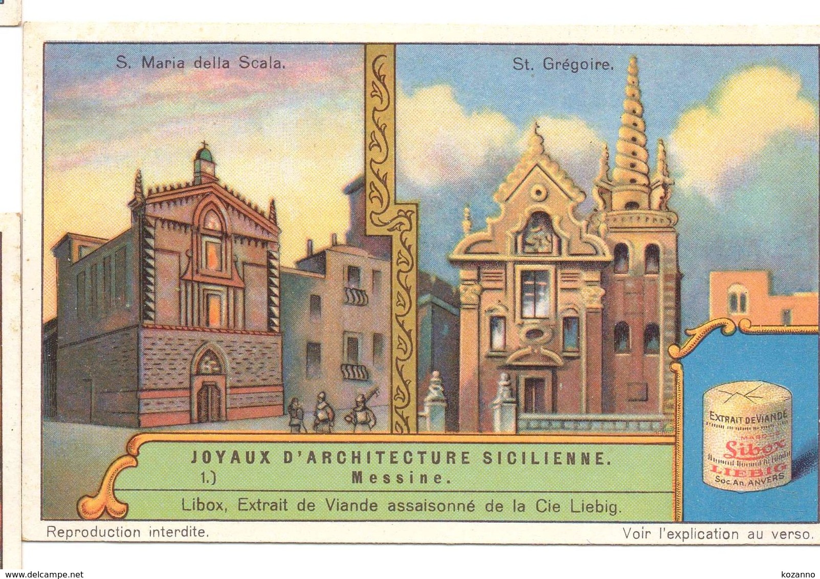 S1241- CHROMO LIEBIG - 1930 -  " JOYAUX D'ARCHITECTURE SICILIENNE " : 1. MESSINE - Liebig