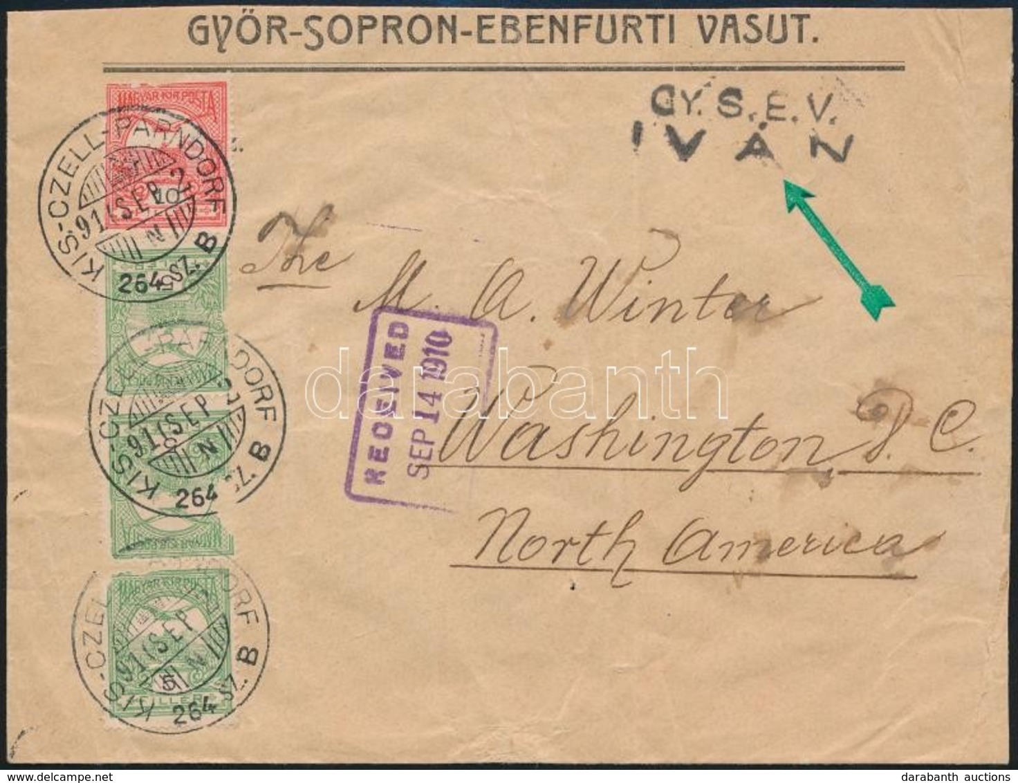 1911 Levél Washingtonba GY.S.E.V. IVÁN Pályaudvari és KIS-CZELL-PARNDORF Mozgóposta Bélyegzéssel. Ritka Desztináció! - Other & Unclassified