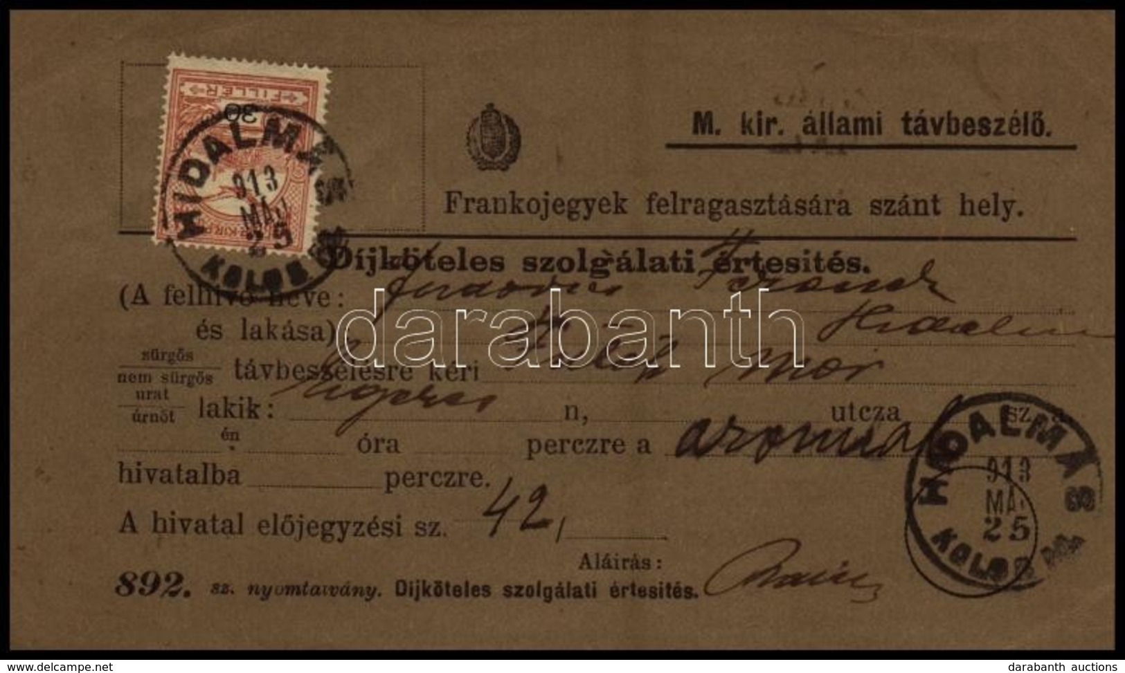 1913 Díjköteles Szolgálati értesítés Turul 30f Bérmentesítéssel 'HÍDALMÁS KOLOS M.' - Sonstige & Ohne Zuordnung