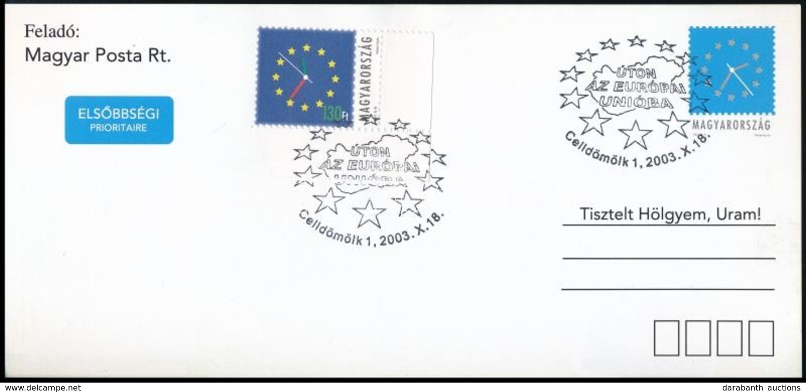 2003 Európai Unió Postai Levelezőlap 130Ft Bélyeggel Kiegészítve R! - Sonstige & Ohne Zuordnung