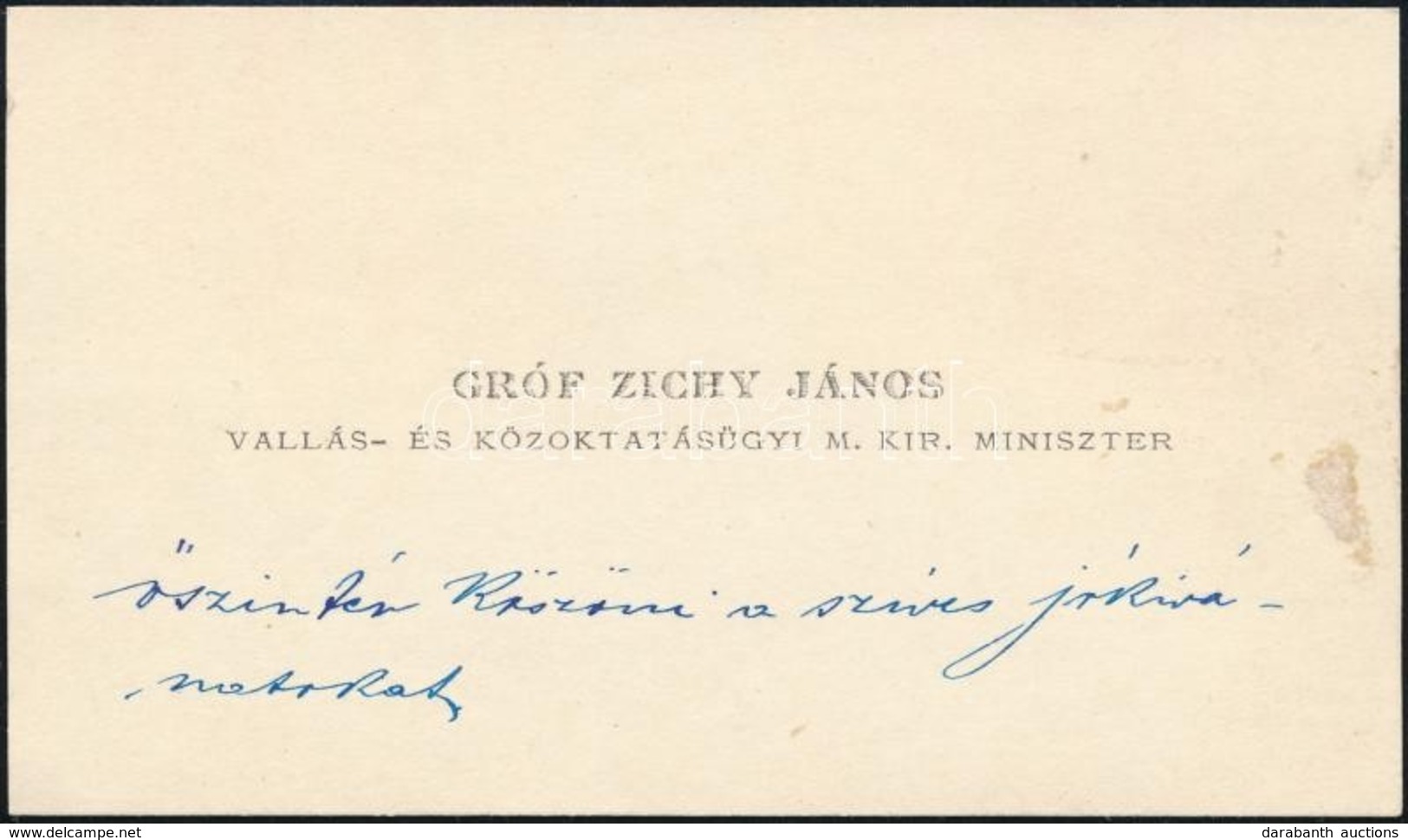 Cca 1900 Gr. Zichy János Vallás és Közoktatásügyi Miniszter Saját Kézírásával írt  üzenete Névjegykártyáján - Autres & Non Classés