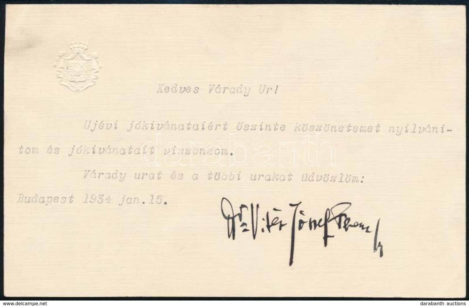 1934 József Főherceg Saját Kézzel Aláírt Levele, újévi Köszönőkártyán, Dombornyomott Címerrel - Autres & Non Classés