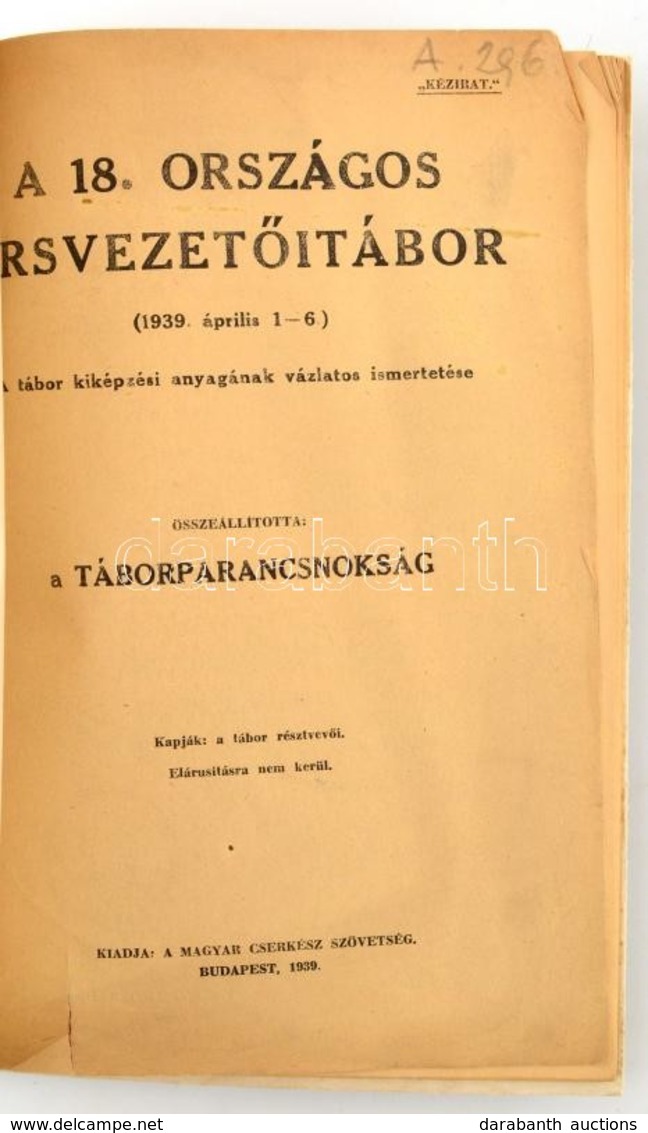 A 18. Országos őrsvezetői Tábor. (1939. ápr. 1-6.) A Tábor Kiképzési Anyagának Vázlatos Ismertetése. Összeáll: Táborpara - Scouting