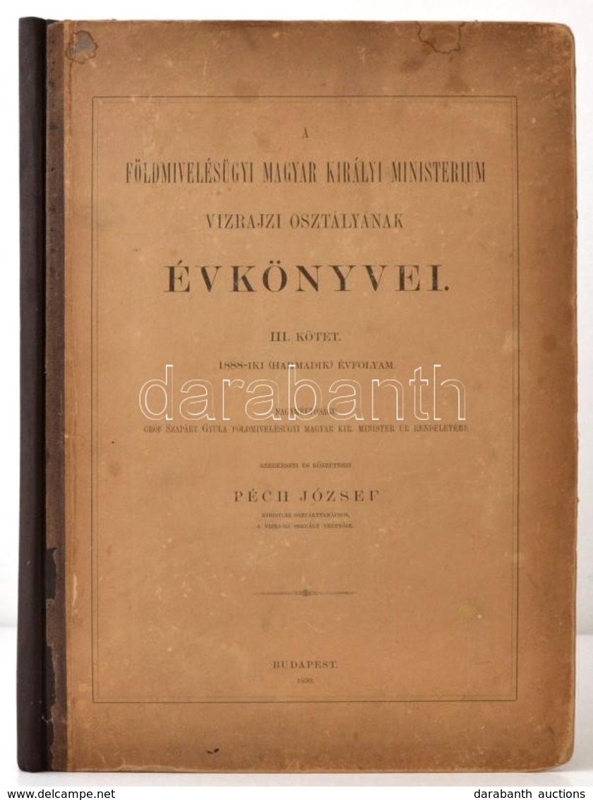 1890 A Földművelésügyi Magyar Királyi Ministerium Vízrajzi Osztályának Évkönyvei III. Kötet. 1888-iki (harmadik) évfolya - Ohne Zuordnung