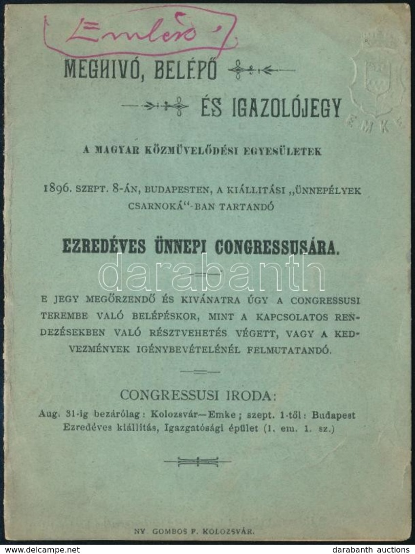 1896 Meghívó, Belépő és Igazolójegy Az Ezredévi Ünnepi Congressusra - Zonder Classificatie