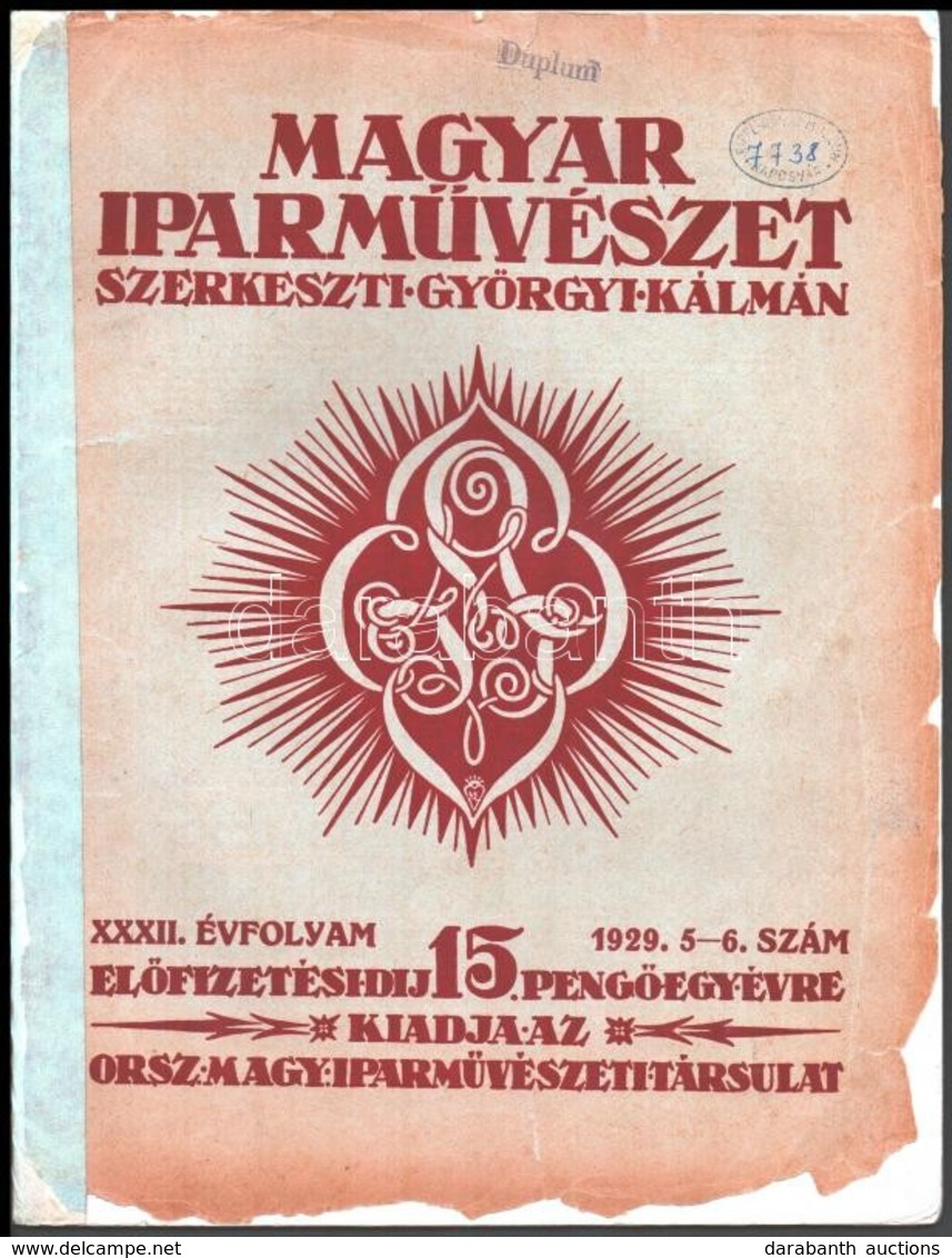 1929 Magyar Iparművészet. XXXII. évf. 5-6. Sz. Szerk.: Györgyi Kálmán. A Borítója Szakadozott, Kissé Hiányos, A Gerinc J - Non Classés