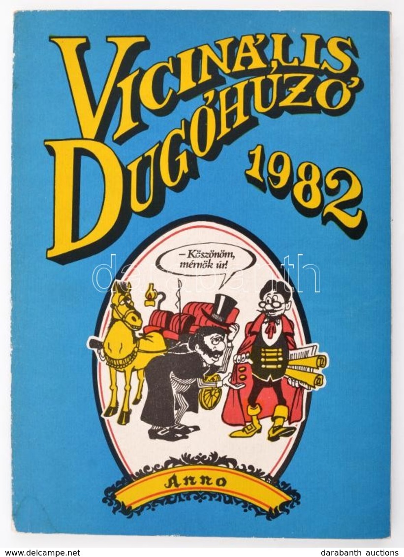 1982 Vicinális Dugóhúzó. Papírkötésben, Kissé Kopott Borítóval, Javított Kötéssel. - Ohne Zuordnung