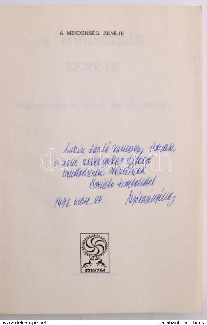 A Mindenség Zenéje. Magyar Költők Versei Bartók Béláról. Gyűjtötte, Válogatta és Szerk.: Bényei József. Debrecen, 1995,  - Other & Unclassified