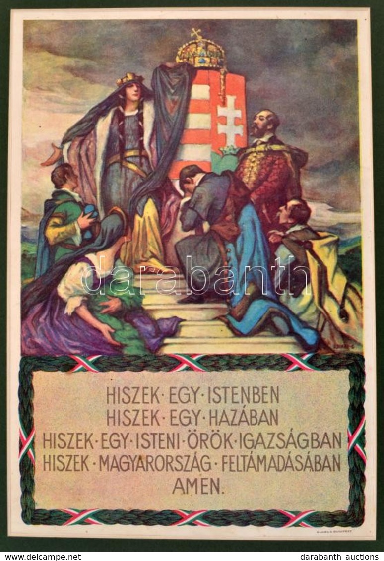 Cca 1927 Magyar Hiszekegy Terjesztő Bizottság és Budapesti Városháza által Lepecsételt, Hivatalos Hiszekegy Plakát. 25x3 - Autres & Non Classés