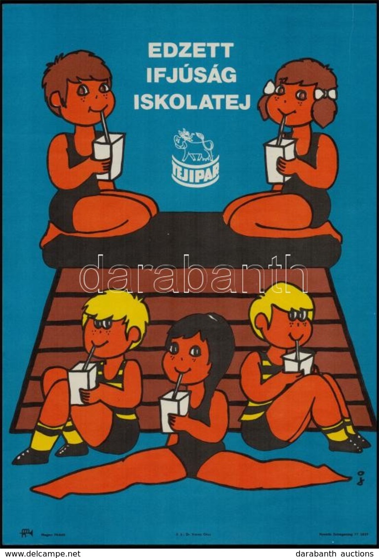 Kőszegi Judit (1944-): Edzett Ifjúság, Iskolatej. Tejipar Plakát. Ofszet, Bp., Magyar Hirdető, Zalaegerszeg, Zalaegersze - Other & Unclassified