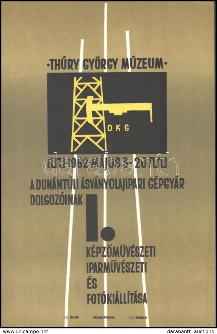 1962 Nagykanizsa,  A Thúry György Múzeum által Rendezett 'A Dunántúli Ásványolajipari Gépgyár Dolgozóinak' I. Képzőművés - Autres & Non Classés