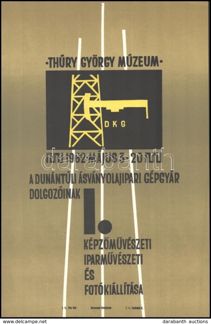 1962 Nagykanizsa,  A Thúry György Múzeum által Rendezett 'A Dunántúli Ásványolajipari Gépgyár Dolgozóinak' I. Képzőművés - Sonstige & Ohne Zuordnung