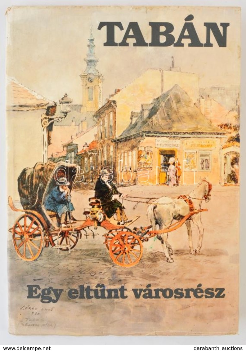 Tabán. Egy Eltűnt Városrész. Zórád Ernő Képeivel. Összeállította: Vargha Balázs. Bp.,1983, Táltos. Kiadói Egészvászon-kö - Non Classés