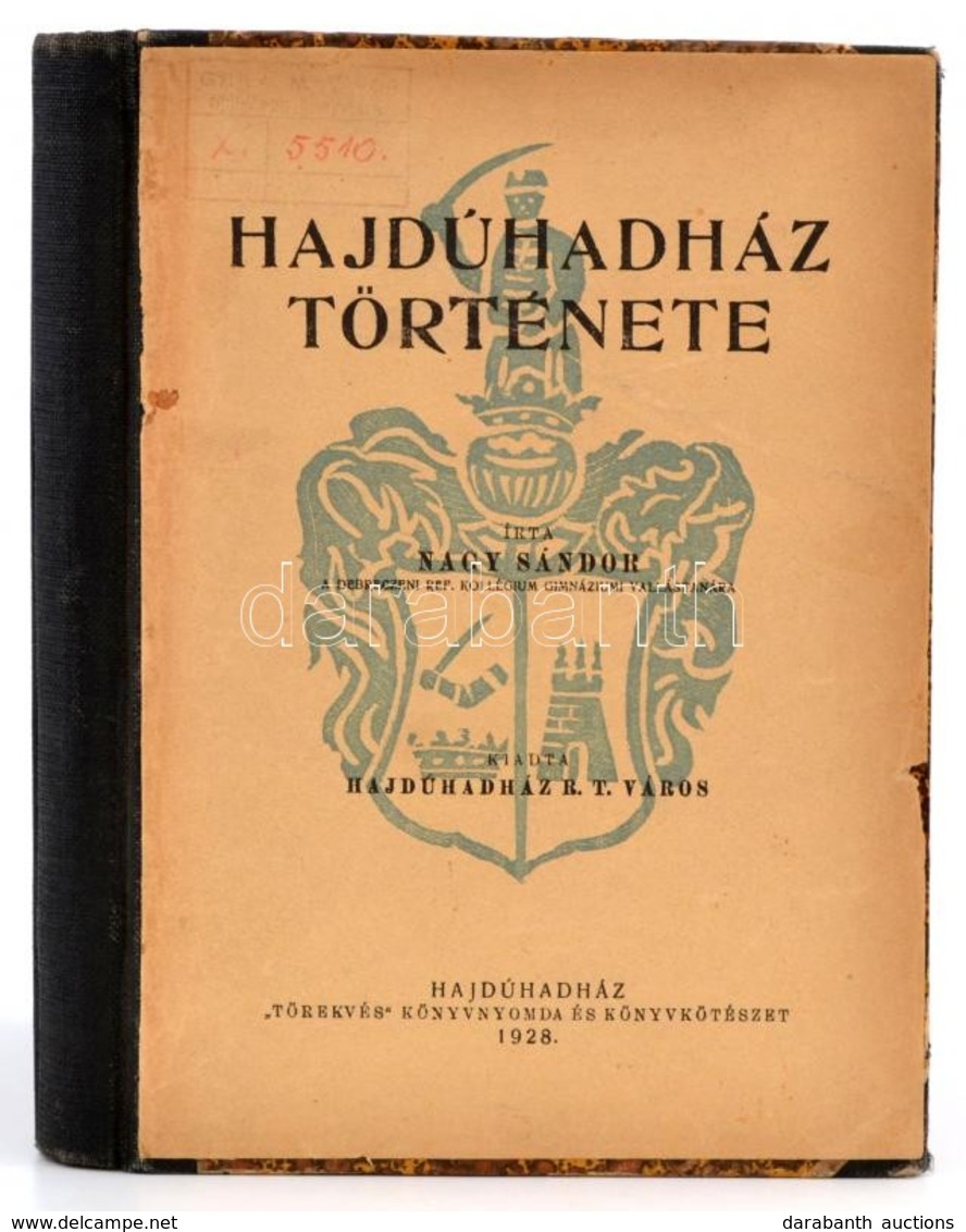 Nagy Sándor: Hajdúhadház Története. Hajduhadház 1928. Törekvés. Egy Kihajtható Térkép-melléklettel, Félvászon Kötésben,  - Unclassified