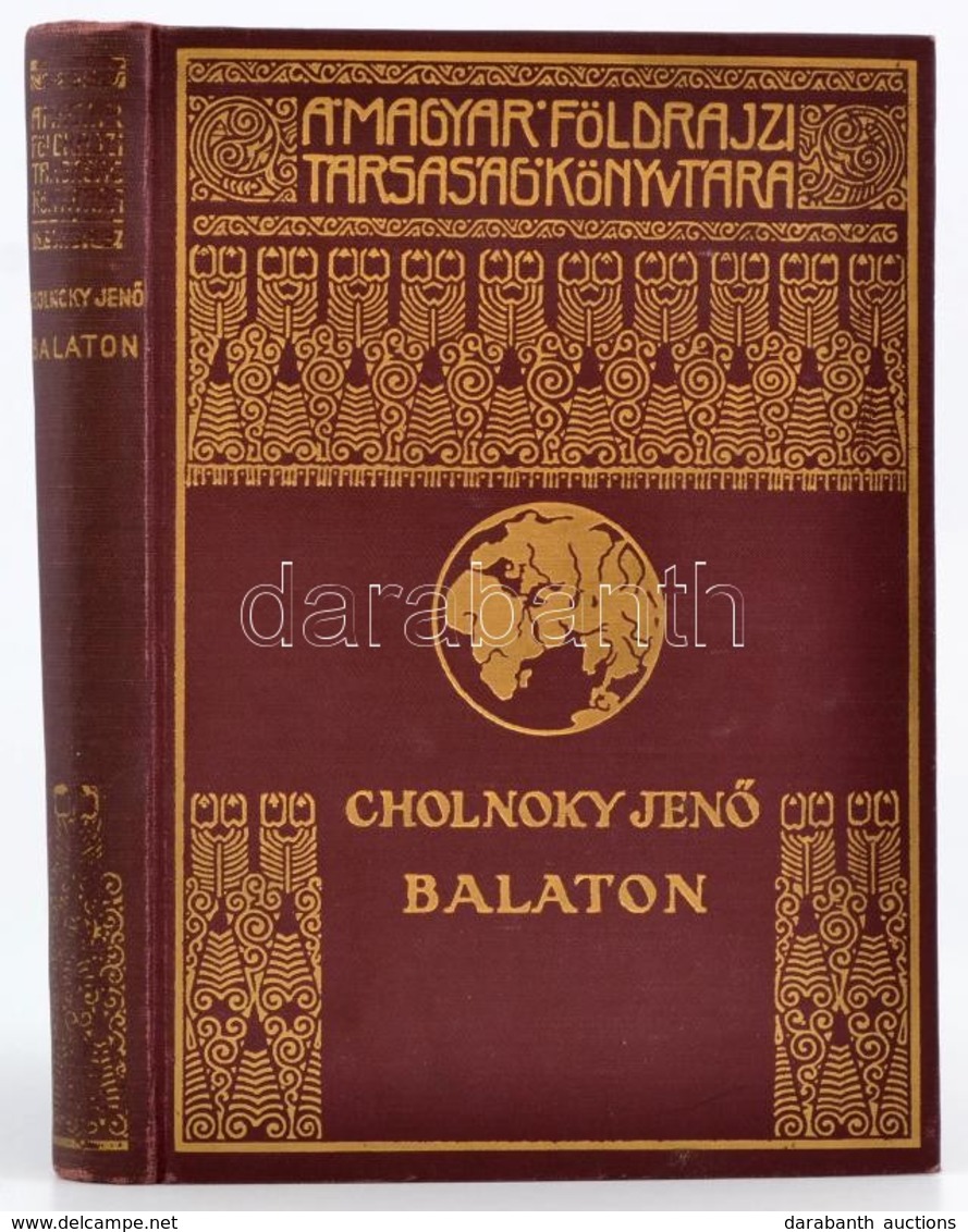 Cholnoky Jenő: Balaton. Magyar Földrajzi Társaság Könyvtára. Bp.,[1937],Franklin, 191+1 P.+24 T.(fekete-fehér Fotók.) Ki - Non Classés