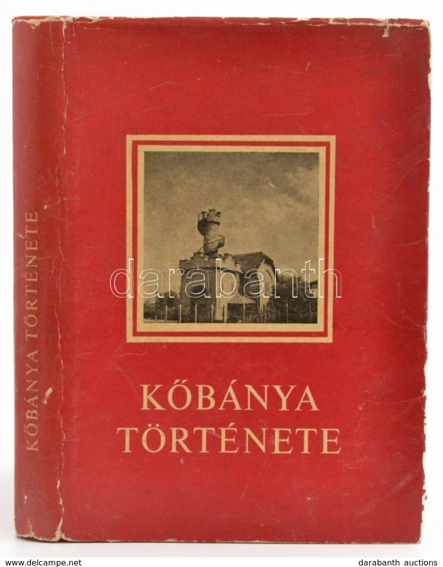 Szalai György: Kőbánya Története. Bp., 1970, Budapest Főváros X. Kerületi Tanács Végrehajtó Bizottsága. Kiadói Egészvász - Unclassified