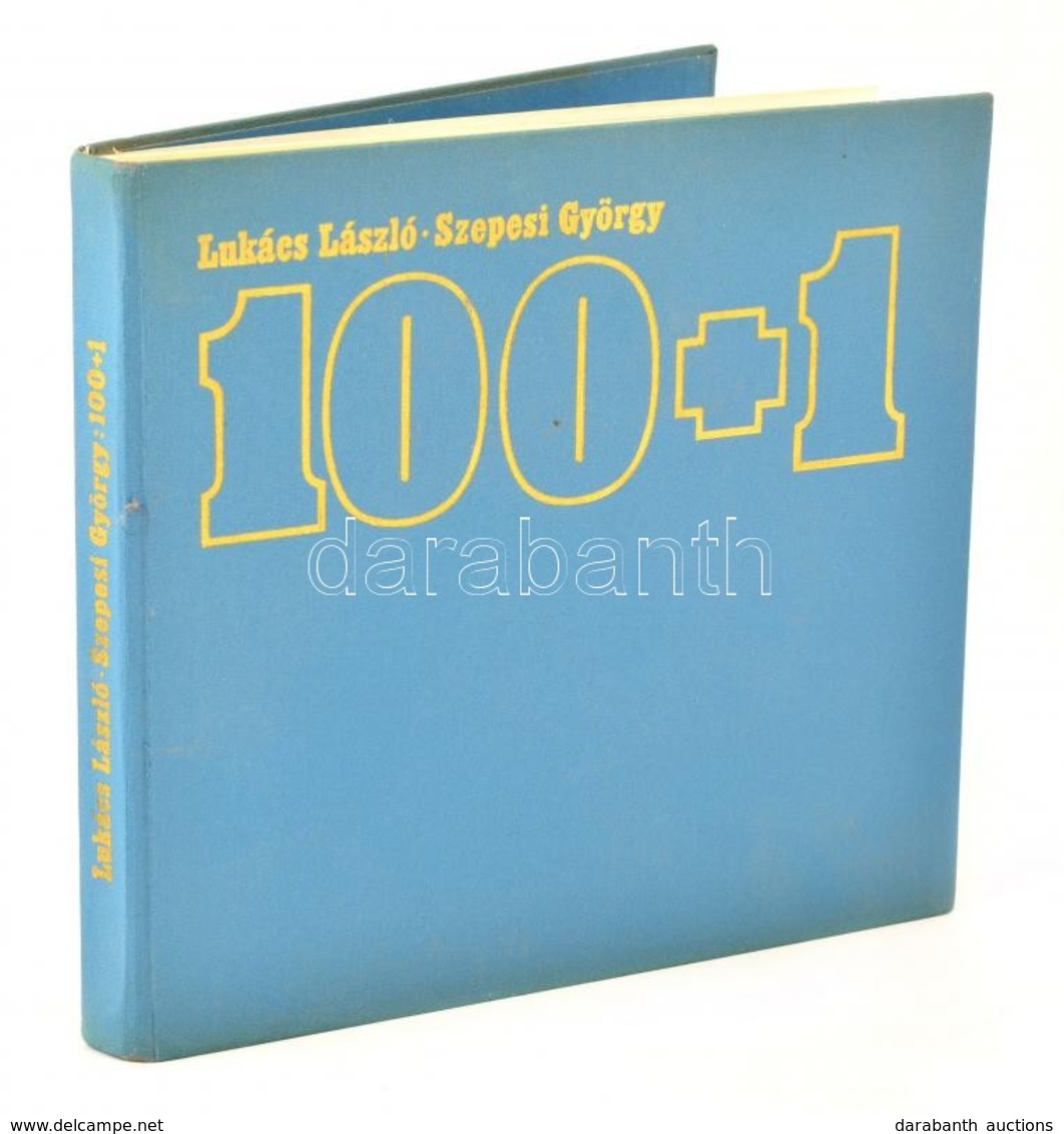 Lukács László-Szepesi György: 100+1. A Magyar Olimpiai Aranyérmek Története 1896-1972. Bp., 1976, Sport. Kiadói Egészvás - Ohne Zuordnung