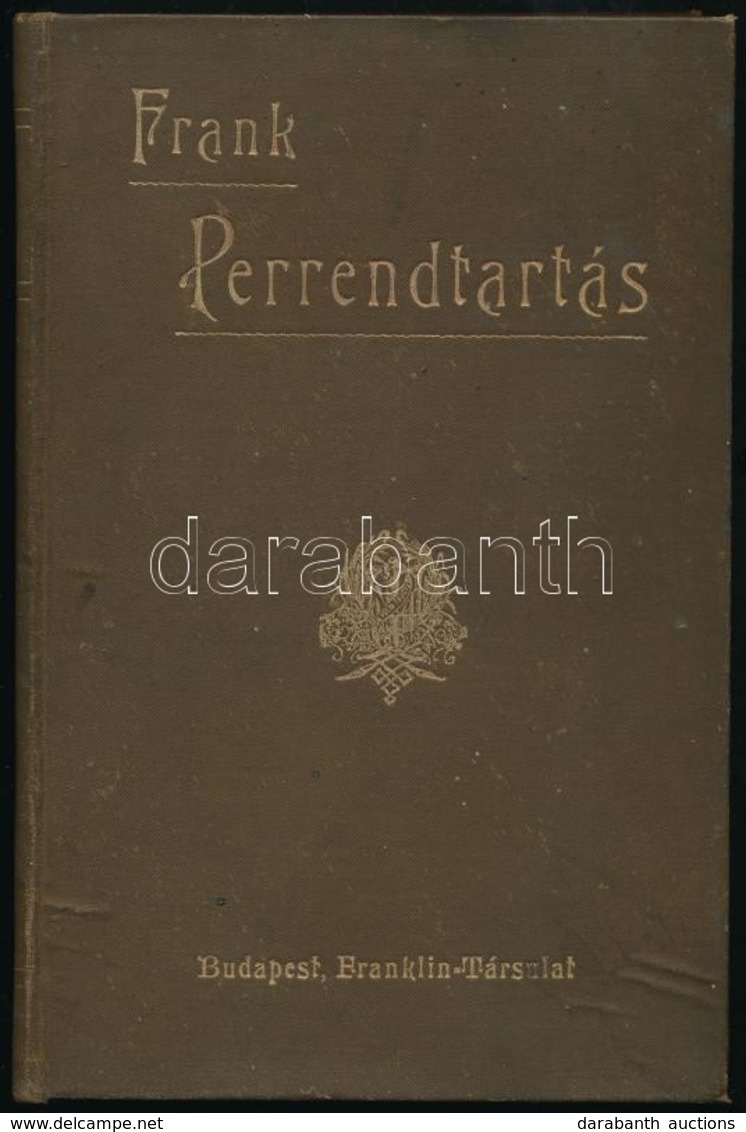 Frank Sala: A Polgári Törvénykezési Perrendtartás Mai érvényében. Bp., 1895. Franklin. Egészvászon Kötésben, Néhány Ceru - Unclassified