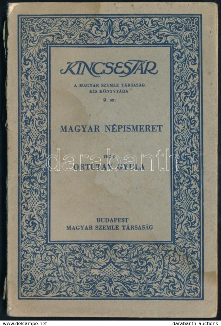 Ortutay Gyula: Magyar Népismeret. Bp., 1937, Magyar Szemle Társ. 80 P. Kincsestár 9. Kötete. Kiadói, Enyhén Sérült Papír - Unclassified