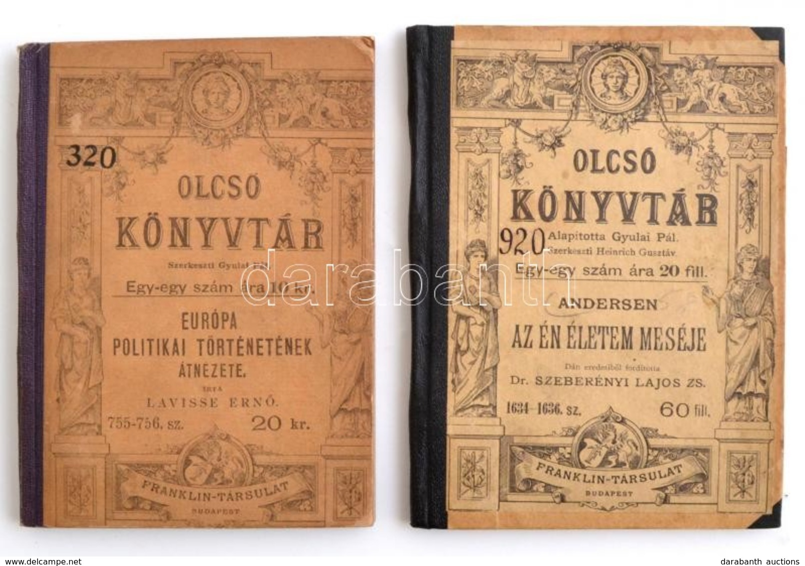 Cca 1890 Az Olcsó Könyvtár Sorozat Két Kötete: Andersen: Az én életem Meséje; Éavisse Ernő: Európa Politikai Történeténe - Unclassified
