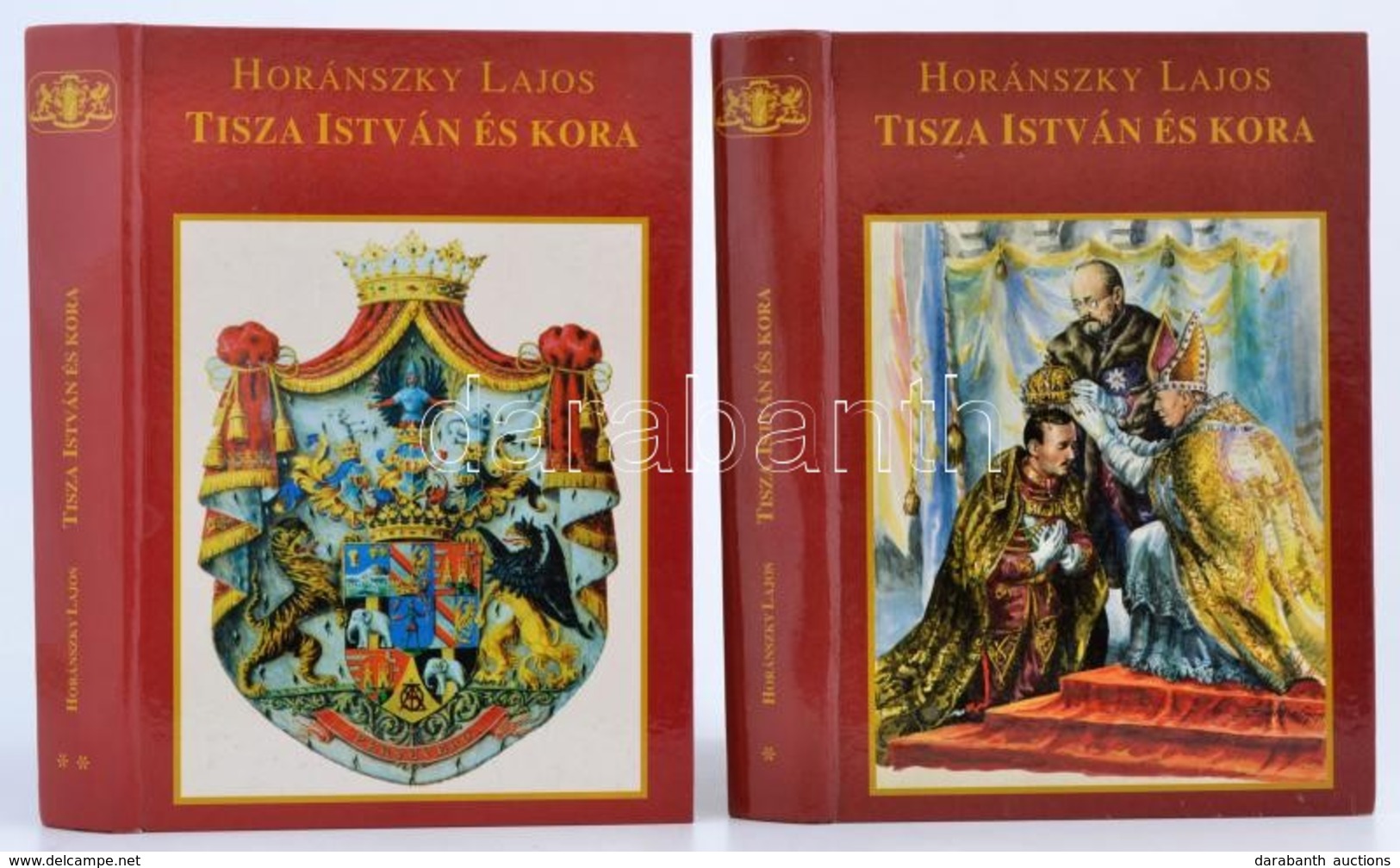 Horánszky Lajos: Tisza István és Kora I-II. Kötet. Sajtó Alá Rendezte: Horánszky Nándor. Bp.,1994, Tellér Kiadó. Kiadói  - Ohne Zuordnung