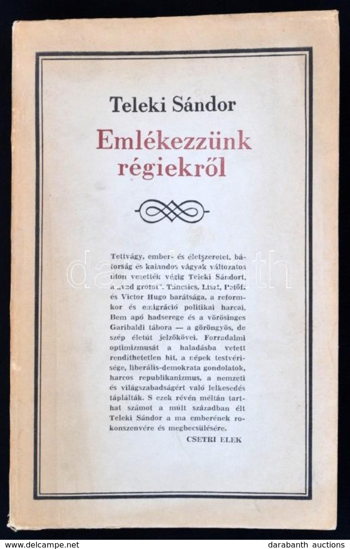 Teleki Sándor: Emlékezzünk Régiekről. Emlékezések és Levelezés. Bevezető Tanulmánnyal és Jegyzetekkel Közzéteszi: Csetri - Non Classés