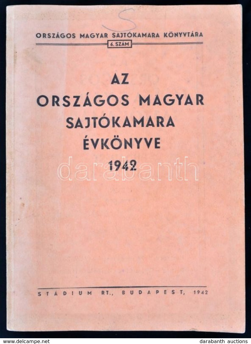 Az Országos Magyar Sajtókamara évkönyve 1942.
Bp. 1942. Stádium. 402 L. 1 Sztl. Lev. 60 T. (részben Színes)   Többek Köz - Ohne Zuordnung
