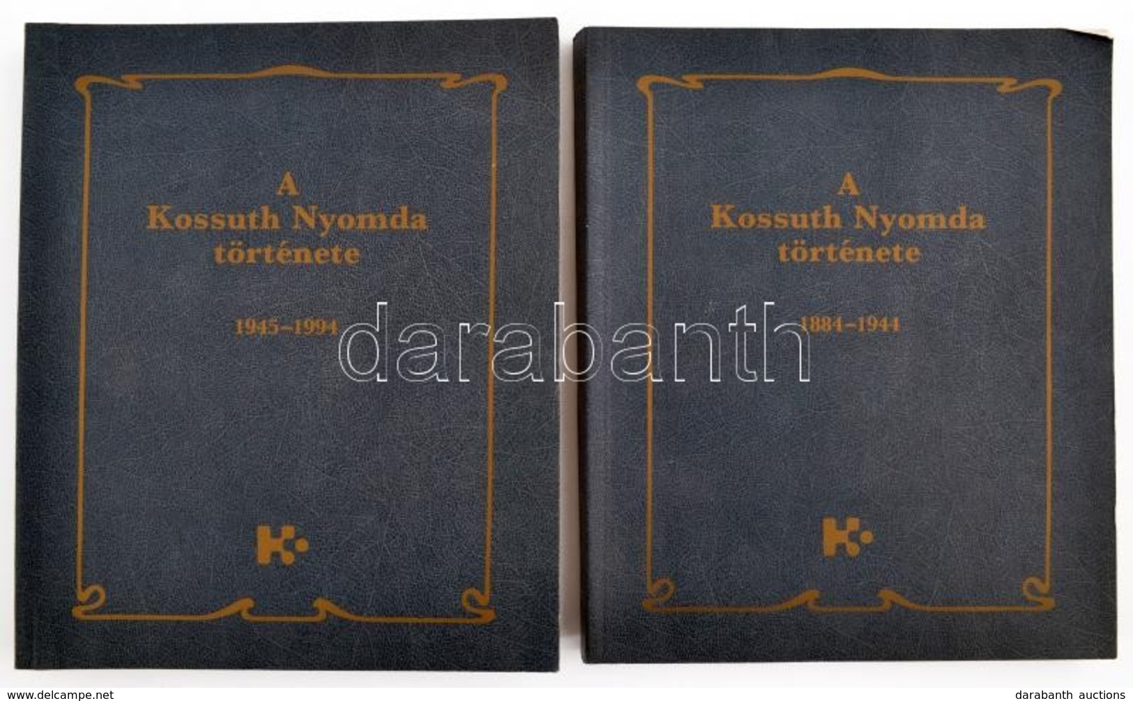 N. Pataki Mária, Timkó György: A Kossuth Nyoma Története 1-2. 1. 1884-1944 2.1945-1994. Bp., 1994, Kossuth Nyomda. Másod - Non Classés