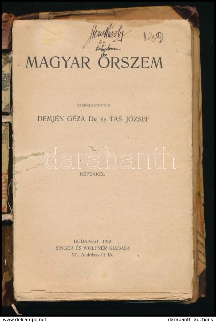 Magyar Őrszem. Szerk.: Dr. Demjén Géza, Tas József. Bp.,1913, Singer és Wolfner, 238+2 P. Átkötött Félbőr-kötésben, Ross - Non Classés