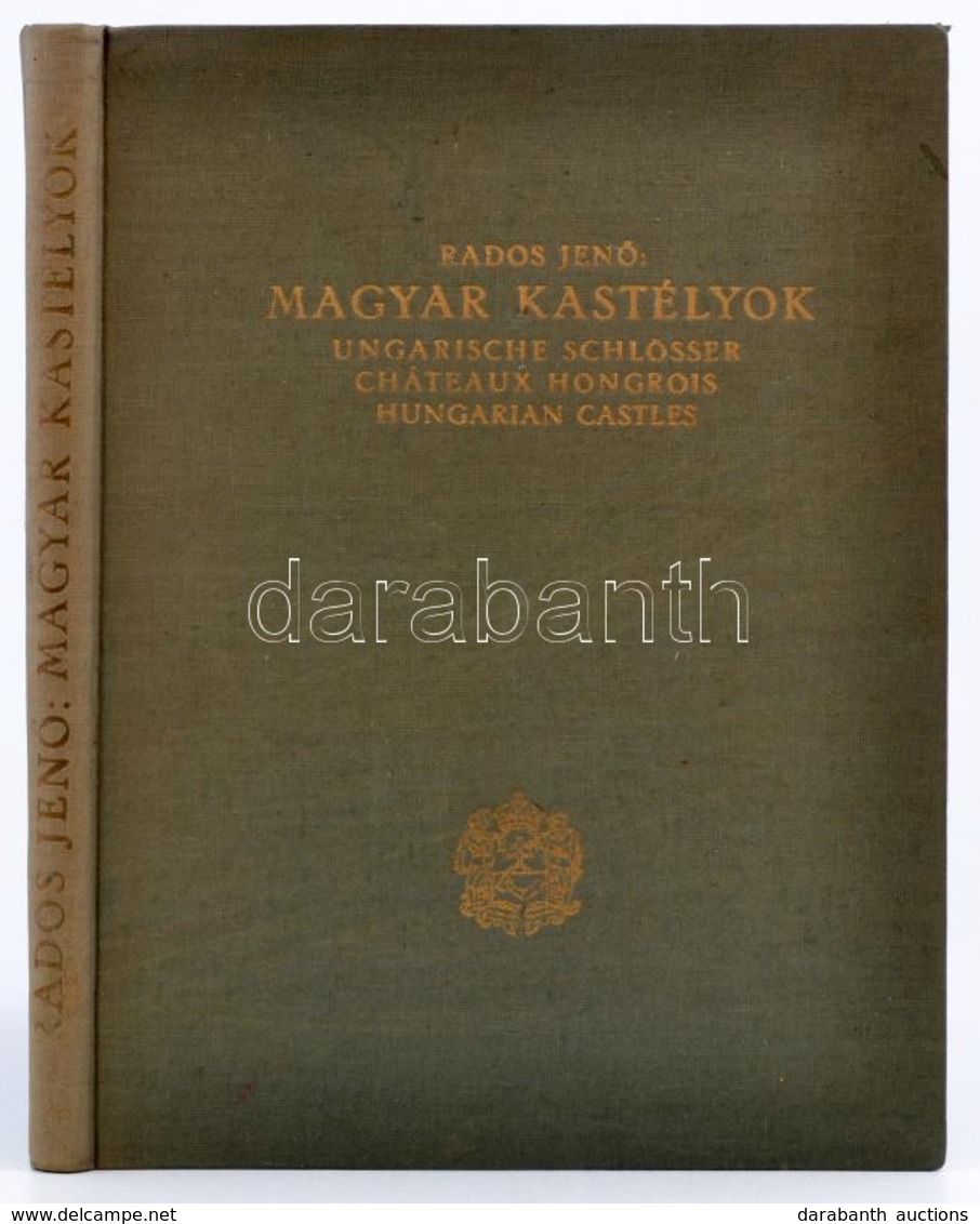 Rados Jenő: Magyar Kastélyok. Ungarische Schlösser. Châteaux Hongrois. Hungarian Castles. Bp., 1931, Műemlékek Országos  - Unclassified