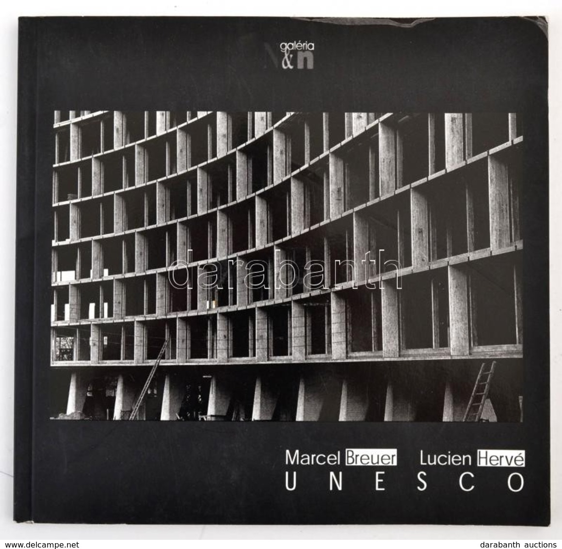 Breuer Marcel és Lucien Hervé: Unesco. Képes Kiállítási Füzet. - Unclassified