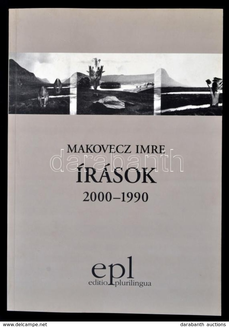 Makovecz Imre: Írások 2000-1990. Editio Plurilingua. Kaposvár, 2001, Shark Print Kiadó. Kiadói Papírkötés, Gazdag Fekete - Unclassified
