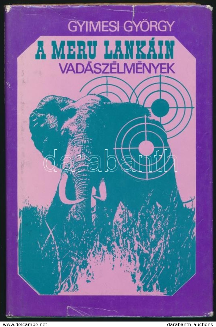 Gyimesi György: A Meru Lankáin. Vadászélmények. Pozsony,1975,Madách. Kiadói Egészvászon-kötés, Kiadói Papír Védőborítóba - Non Classés