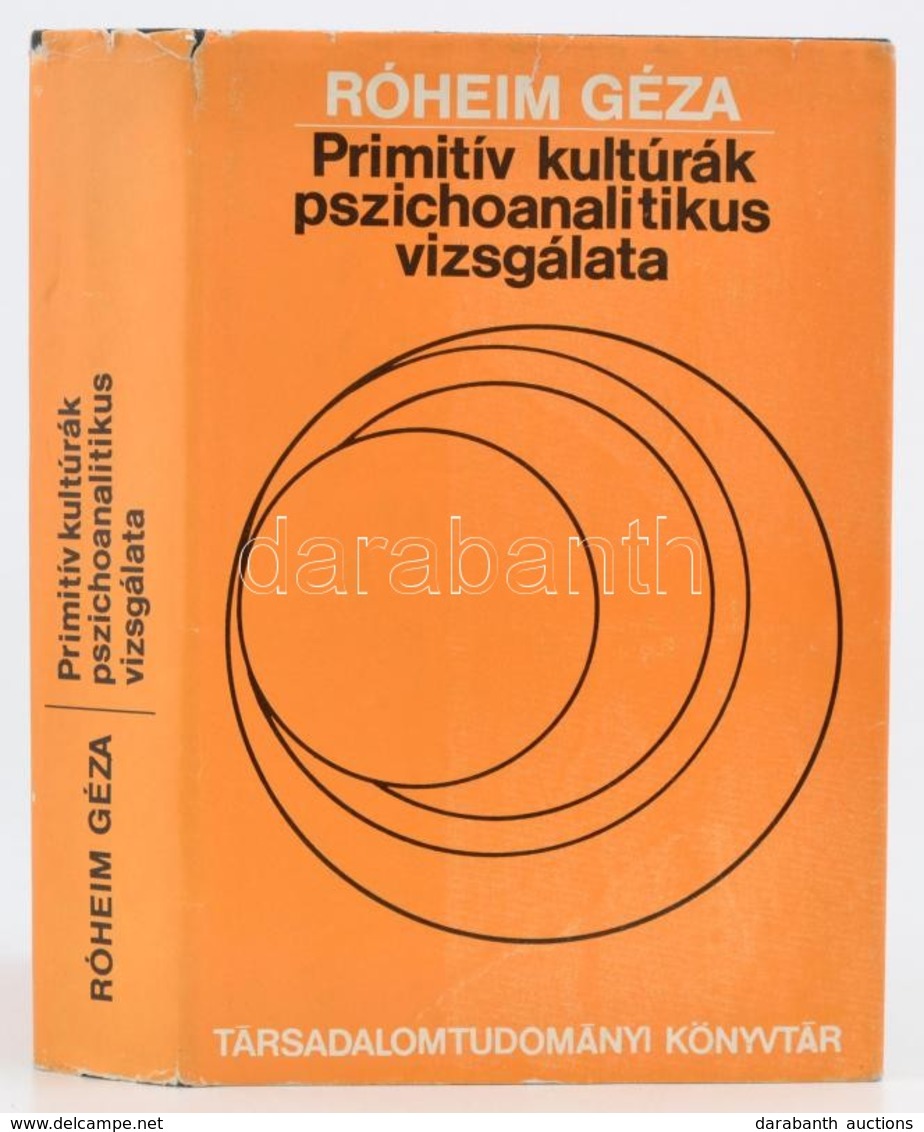 Róheim Géza: Primitiv Kultúrák Pszichoanalitikus Vizsgálata. Tanulmányok. Társadalomtudományi Könyvtár. Bp., 1984, Gondo - Non Classés