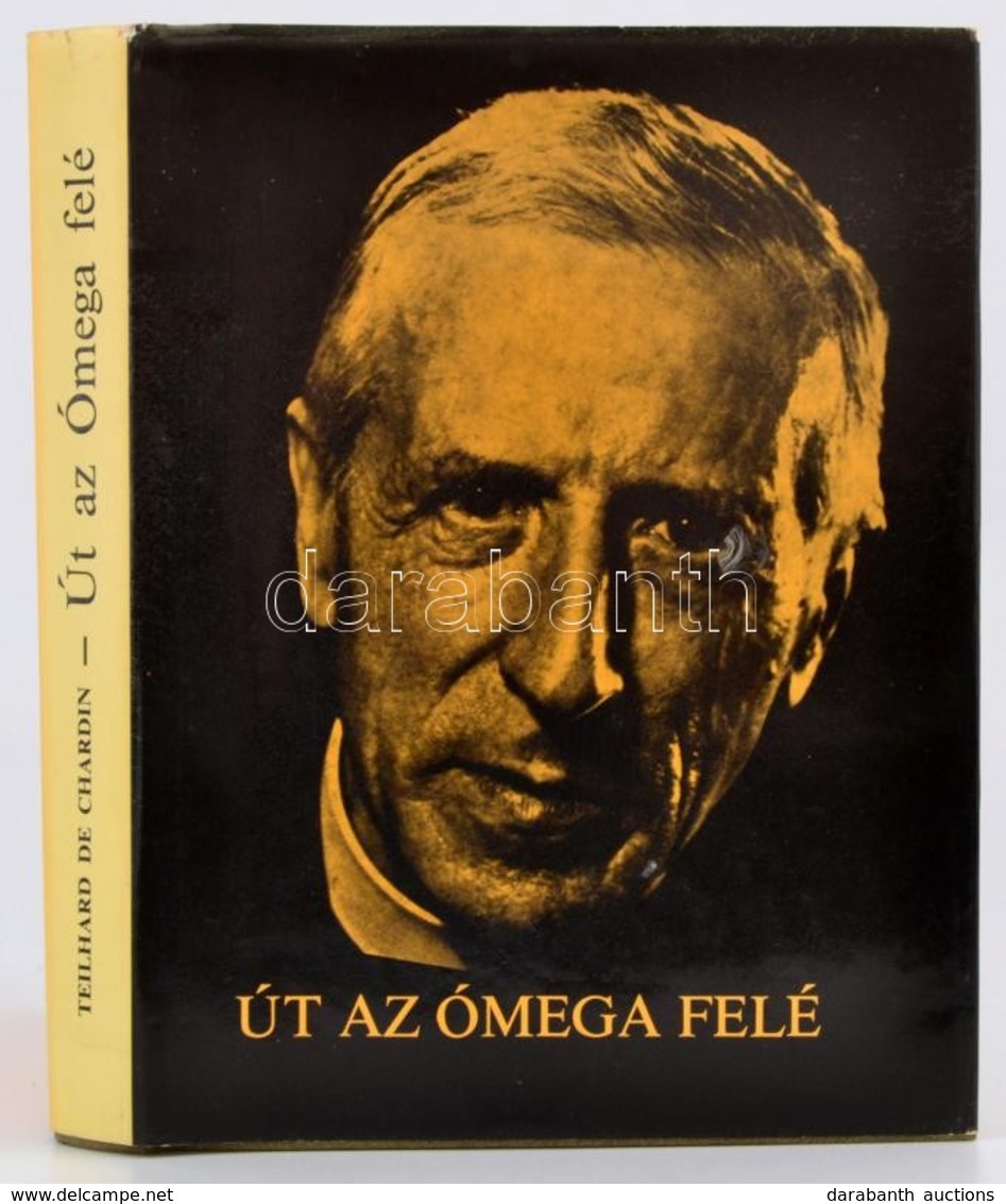 Teilhard De Chardin: Út Az ómega Felé. Ford. Rezek Román. Bp.,1980, Szent István-Társulat. Kiadói Kemény-kötés, Kiadói P - Unclassified