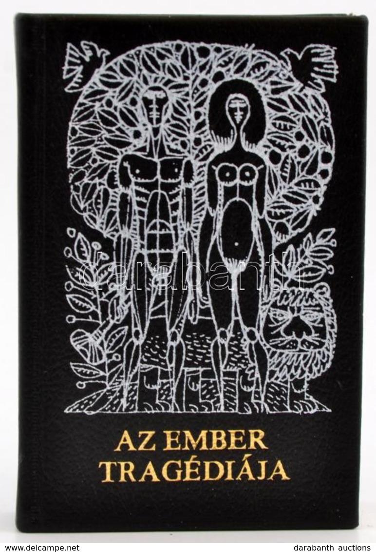 Madách Imre: Az Ember Tragédiája. Részletek Madách Imre Drámájából. Kass János 15 Illusztrációjával. Bp., 1975, Képzőműv - Ohne Zuordnung