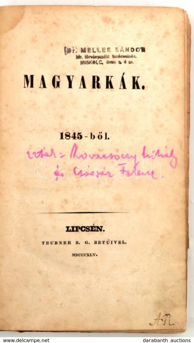 Kovacsóczy Mihály - Császár Ferenc]: Magyarkák. 1845-ből. Lipcsén, 1845. Teubner. VIII. 236 L. Tartalma: Talárikák, Kosm - Non Classés