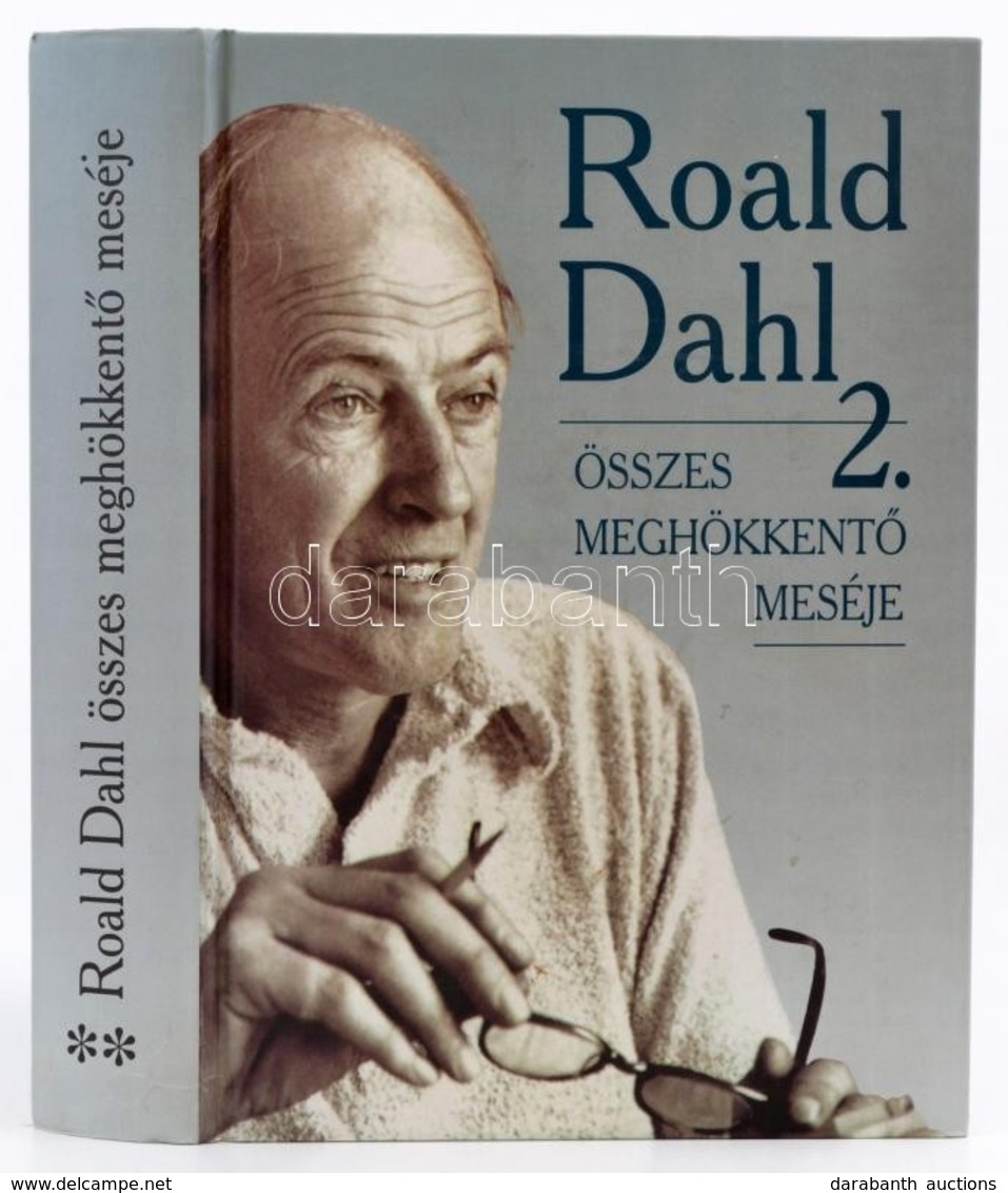 Roald Dahl összes Meghökkentő Meséje 2. Szeged,2002,Szukits. Kiadói Kartonált Papírkötés. - Non Classés