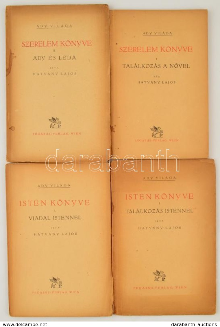 Hatvany Lajos: Ady Világa. 1-4. Köt. Isten Könyve I-II. Köt. I. Találkozás Istennel. II. Viadal Istennel. Szerelem Könyv - Non Classés