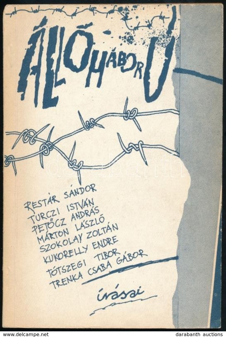 Petőcz András Tótszegi Tibor (szerk)
Állóháború - Irodalmi Anológia Bp., 1983. Elte. Kiadói Papírkötésben 1500pld - Non Classés