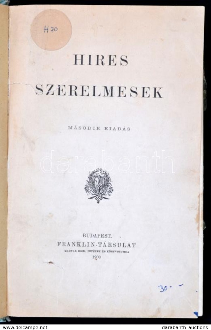 Híres Szerelmesek. Bp., 1902, Franklin-Társulat. Átkötött Félvászon Kötés, Kissé Kopottas állapotban. - Non Classés