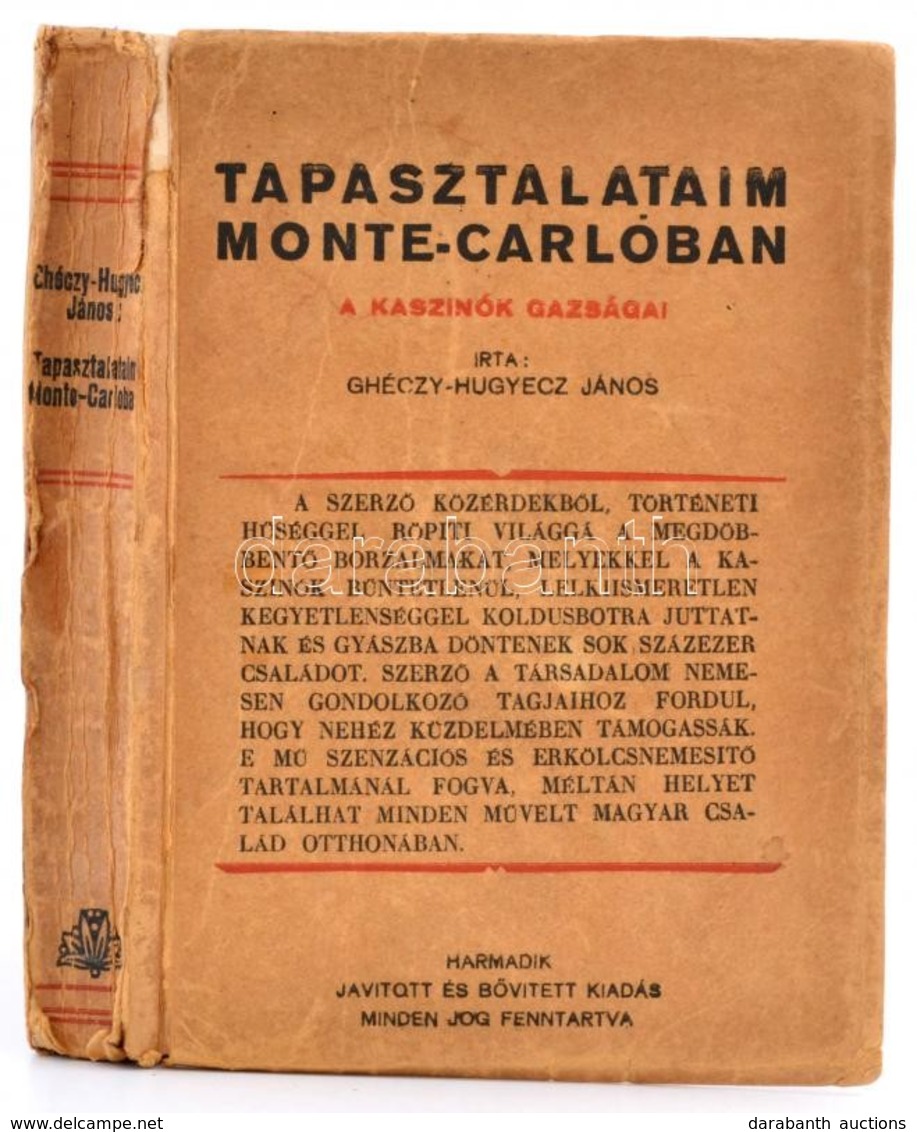 Ghéczy-Hugyecz János: Tapasztalataim Monte-Carlóban. A Kaszinók Gazságai. Bp.,1933, Hollóssy János-ny., 143+1 P. Javítot - Non Classés