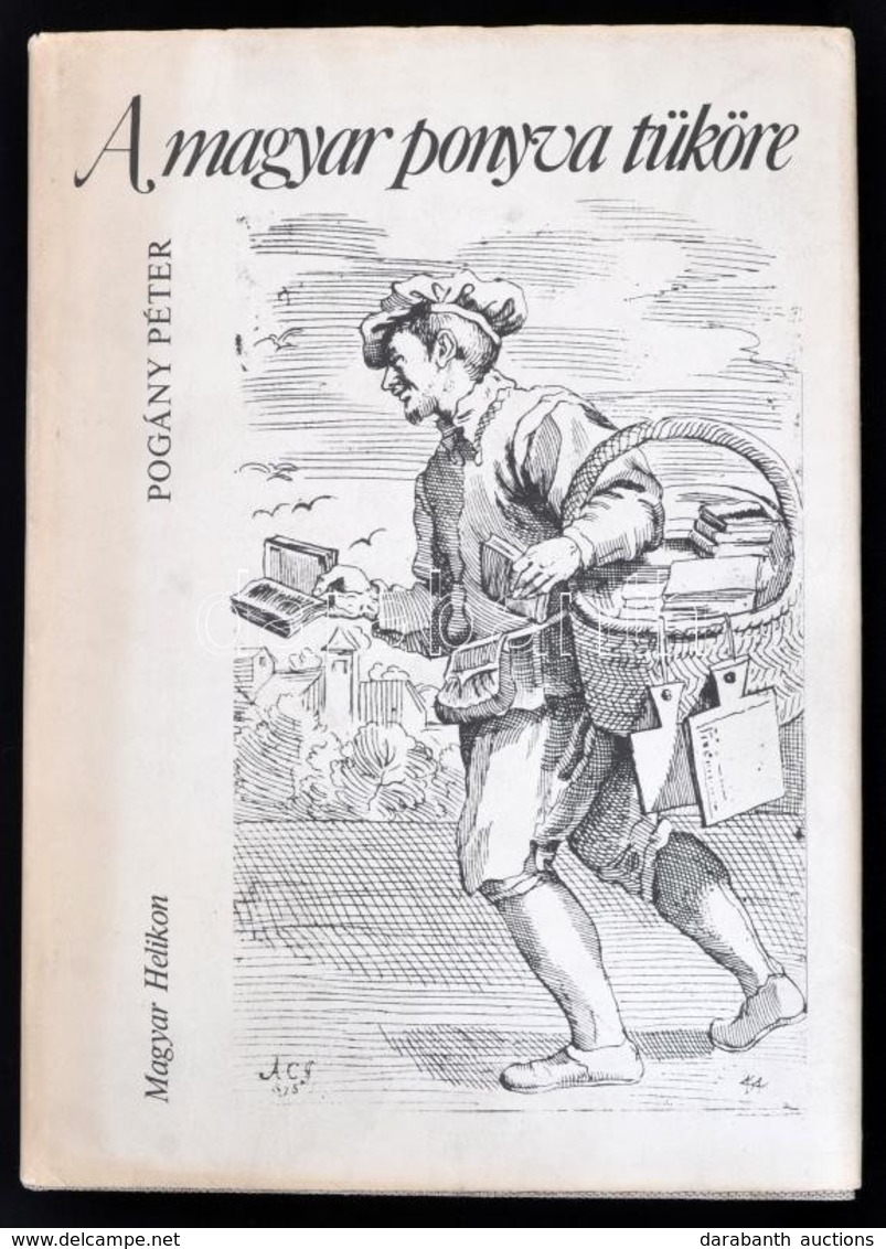 Pogány Péter: A Magyar Ponyva. Bp.,1978, Magyar Helikon. Kiadói Egészvászon-kötés, Kiadói Papír Védőborítóban, Jó állapo - Non Classés