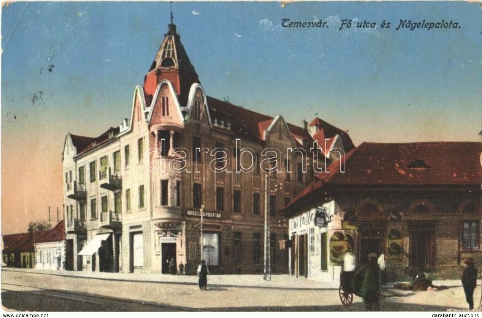 T2/T3 1916 Temesvár, Timisoara; Fő Utca, Nägele Palota, Nägele Gyógyszertára, üzlet / Main Street, Palace, Pharmacy, Sho - Ohne Zuordnung