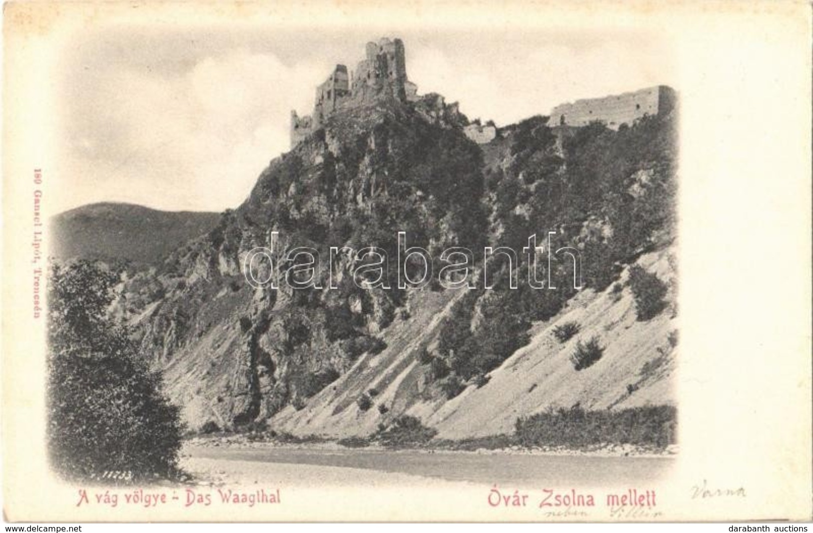 * T2 Óváralja, Óvár, Stary Hrad; Várrom A Vág Völgyében Zsolna Mellett. Gansel Lipót 189. / Castle Ruin In The Valley - Ohne Zuordnung