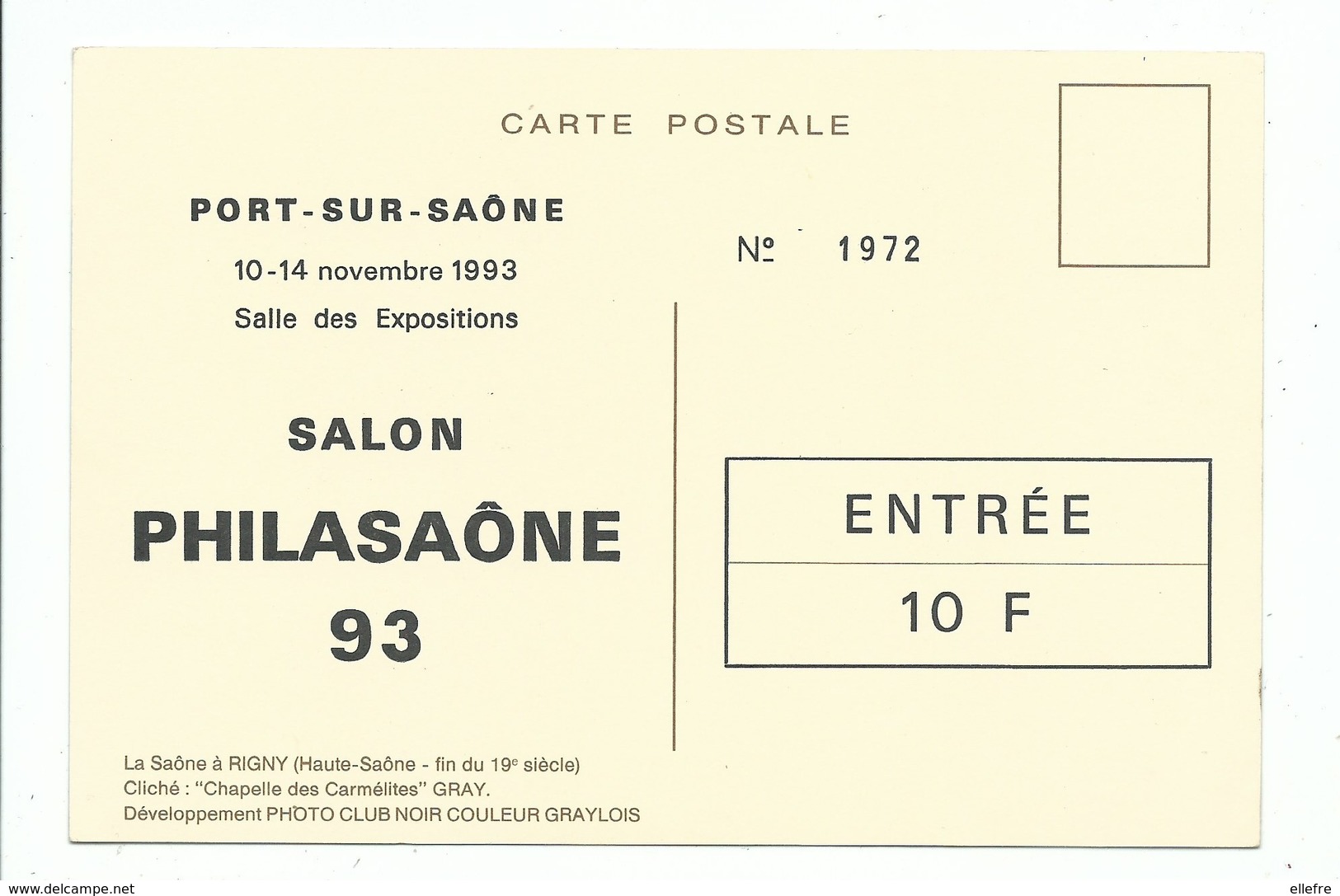 CPM La Saône à RIGNY Haute Saône Fin Du 19 ème , Carte D'entrée Au Salon Philasaône 93 à Port De Saône, Tirage Limité - Gray