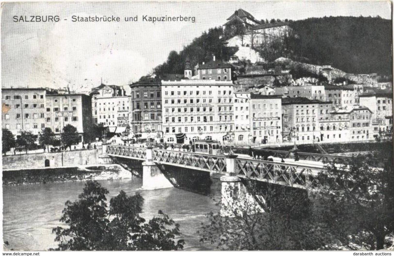 T2 1915 Salzburg, Staatsbrücke Und Kapuzinerberg / Bridge, Tram, Hill + 'K.u.K. Spitalszug Nr. 26.' K.u.K. Verköstigungs - Sonstige & Ohne Zuordnung